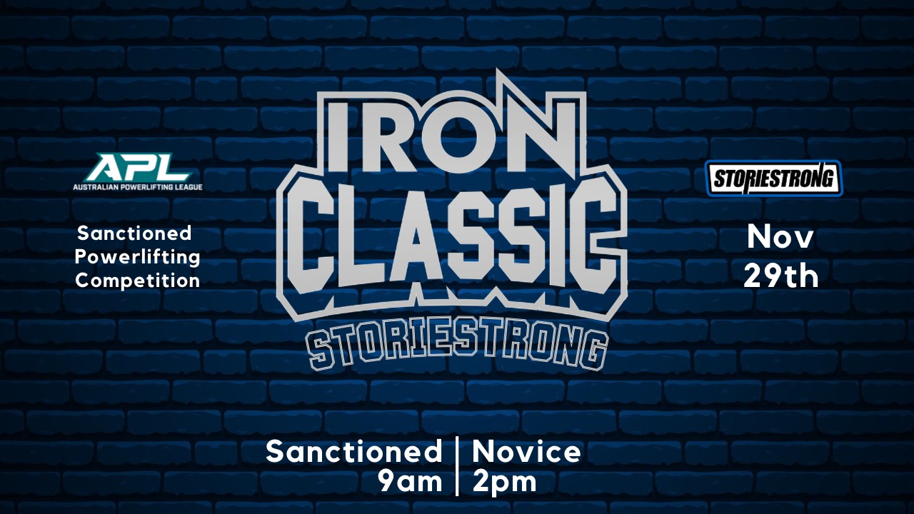 Iron Classic IV, Sunday 29 November, the APL sanctioned meet at 9am and Iron Classic Novice at 2pm